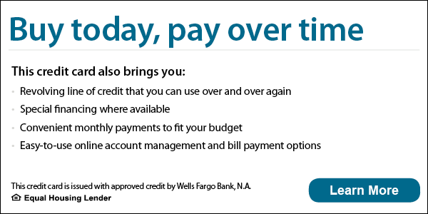 Buy today, pay over time. Wells Fargo Home Projects credit card with convenient monthly payments.